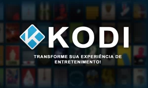 o que é Kodi e como configurá-lo